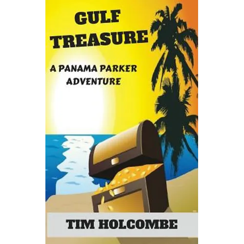 Gulf Treasure: A Panama Parker Adventure - Paperback