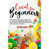 Cricut for Beginners: The Complete Guide to Learn How to Start and Mastering Cricut, With Tools, Project Ideas, And Everything you Need to Get Started - Paperback