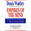 Empires of the Mind: Lessons to Lead and Succeed in a Knowledge-Based . - Paperback