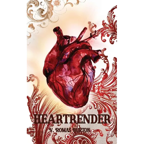 Heartrender: Heartmaker Trilogy Book 3 - Paperback