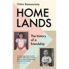 Homelands: The History of a Friendship - Hardcover