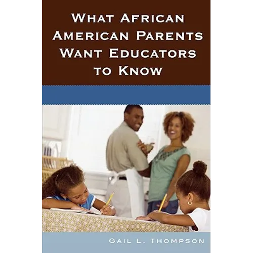 What African American Parents Want Educators to Know - Paperback