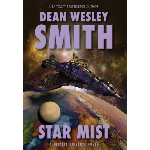 Star Mist: A Seeders Universe Novel - Hardcover