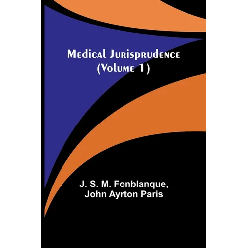 Medical Jurisprudence (Volume 1) - Paperback