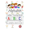 Alphabet Ages 3+ Letter Tracing Book A B C: Letter Tracing with Preschool Alphabet Practice Handwriting Activity Workbook for Kindergarten and Kids Ag - Paperback