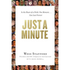 Just a Minute: In the Heart of a Child, One Moment ... Can Last Forever. - Paperback