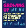 Growing Up: A Teenager's and Parent's Guide to Puberty and Adolescence - Paperback