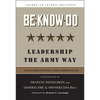 Be-Know-Do: Leadership the Army Way - Hardcover