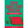 Super Simple Story Structure Large Print: A Quick Guide To Plotting And Writing Your Novel - Paperback