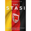 The Stasi: The History and Legacy of East Germany's Secret Police Agency - Paperback