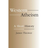 Western Atheism: A Short History - Paperback