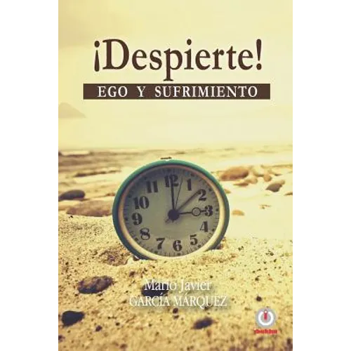 ¡Despierte!: Ego y sufrimiento - Paperback