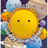 Little Sleepy Solar System - Board Book