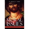 Moral Issues: The Church's View Point on Contemporary Issues - Paperback