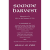 Somme Harvest.Memories of a Pbi in the Summer of 1916. - Paperback