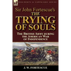 Sir John Fortescue's The Trying of Souls: the British Army during the American War of Independence - Paperback