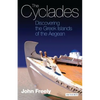 The Cyclades: Discovering the Greek Islands of the Aegean - Paperback