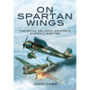On Spartan Wings: The Royal Hellenic Air Force in World War Two - Paperback