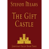 The Gift Castle - Hardcover