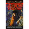 Luck in the Shadows - Mass Market Paperbound