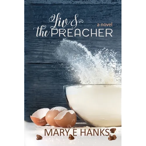 Liv & the Preacher: A Marriage of Convenience for a Good Cause Novel - Paperback