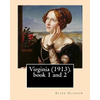 Virginia (1913). By: Ellen Glasgow: Novel (book 1 and 2) - Paperback