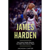 James Harden: How James Harden Became the Most Electric Player in the NBA - Paperback