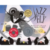 The Jazz Fly: Starring the Jazz Bugs [With CD] - Hardcover