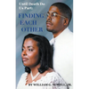 Finding Each Other - Paperback