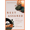 Rest Assured: What the Creation Story Was Intended to Reveal about Trusting God - Paperback
