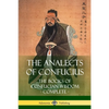 The Analects of Confucius: The Books of Confucian Wisdom - Complete - Paperback