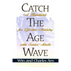 Catch the Age Wave - Paperback