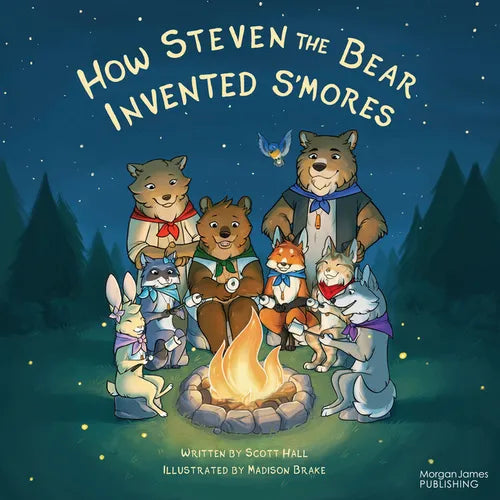 How Steven the Bear Invented s'Mores - Hardcover