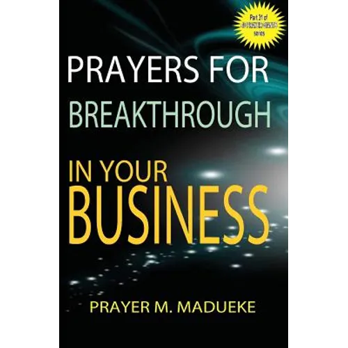 Prayers for breakthrough in your business - Paperback