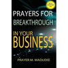 Prayers for breakthrough in your business - Paperback