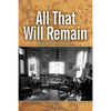 All That Will Remain - Paperback