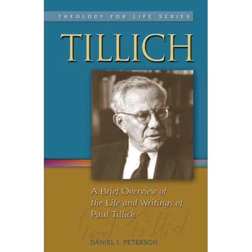 Tillich: A Brief Overview of the Life and Writings of Paul Tillich - Paperback