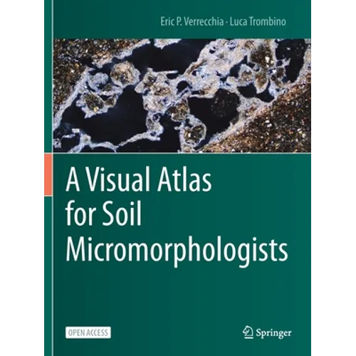 A Visual Atlas for Soil Micromorphologists - Paperback