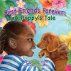 Best Friends Forever: A Puppy's Tale - Paperback