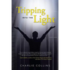 Tripping Into the Light - Paperback