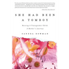She Had Been A Tomboy: Raising A Transgender Child, A Mother's Journey - Paperback