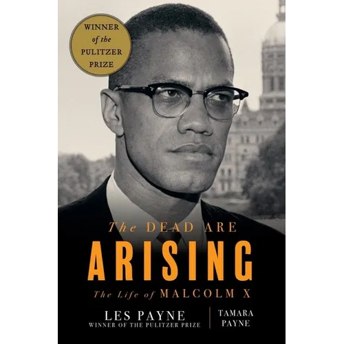 The Dead Are Arising: The Life of Malcolm X - Hardcover