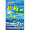 The Sea Sisters Swimming Club: An unputdownable romance about sisterhood and second chances - Paperback
