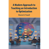 A Modern Approach to Teaching an Introduction to Optimization - Hardcover