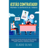 ¡Estás contratado! Prepara tu entrevista de trabajo: Vístete para triunfar, destaca del montón, responde correctamente, lúcete y consigue el trabajo d - Hardcover