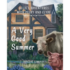 Allie's Adventures with Pecky and Clyde: A Very Good Summer - Paperback
