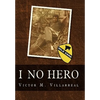 I No Hero - Hardcover