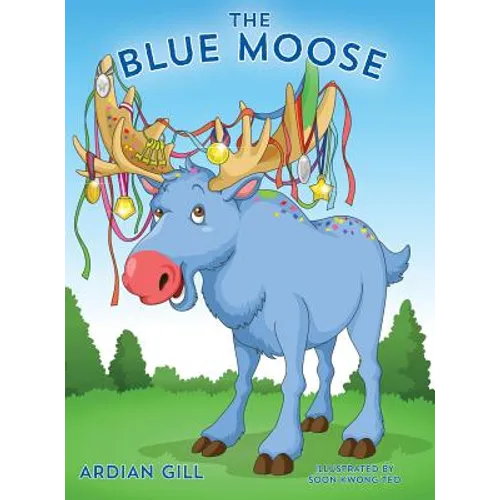 The Blue Moose - Hardcover