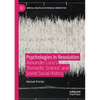 Psychologies in Revolution: Alexander Luria's 'Romantic Science' and Soviet Social History - Paperback