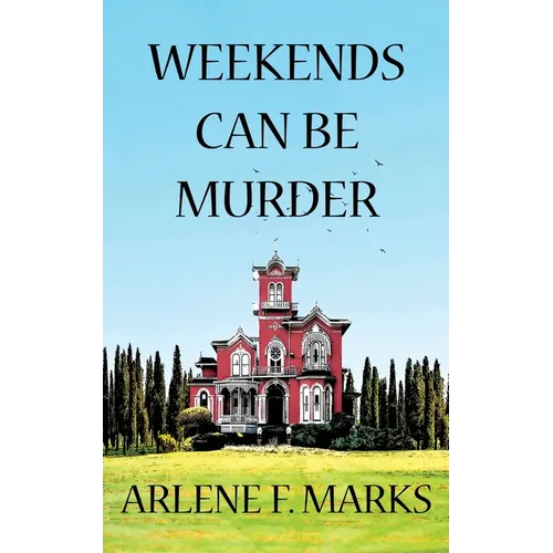 Weekends Can Be Murder - Paperback